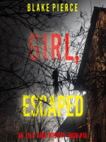 Girl, Escaped by Pierce, Blake